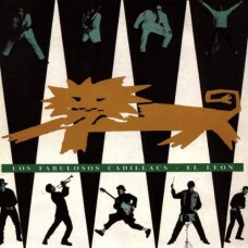 FABULOSOS CADILLACS - EL LEON