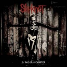 SLIPKNOT - 5 THE GRAY CHAPTER