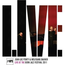 JEAN-LUC PONTY & WOLFGANG DAUNER - LIVE AT THE BERN JAZZ FESTIVAL 2011