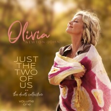 OLIVIA NEWTON-JOHN - JUST THE TWO OF US: THE DUETS COLLECTION – VOLUME ONE
