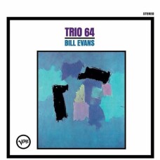 BILL EVANS - TRIO ’64 (VERVE ACOUSTIC SOUNDS SERIES