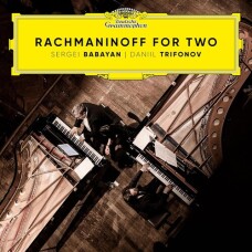 RACHMANINOFF / DANIIL TRIFONOV / SERGEI BABAYAN - RACHMANINOFF DUOS