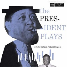 OSCAR PETERSON TRIO - PRESIDENT PLAYS WITH OSCAR PETERSON TRIO