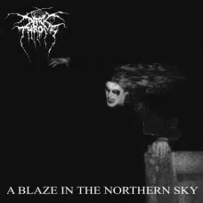 DARKTHRONE - A BLAZE IN THE NORTHERN SKY 2CD