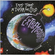 EXTREMODURO - IROS TODOS A TOMAR POR CULO VINILO 2LP