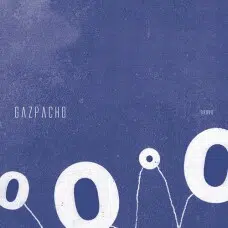 GAZPACHO - BRAVO VINILO