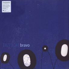 GAZPACHO - BRAVO 2LP