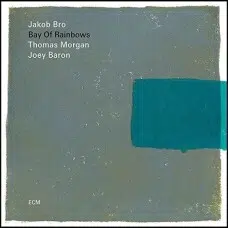 JAKOB BRO - BAY OF RAINBOWS VINILO
