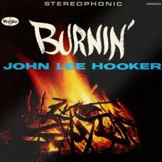 JOHN LEE HOOKER - BURNIN (60ª ANIVERSARIO) VINILO