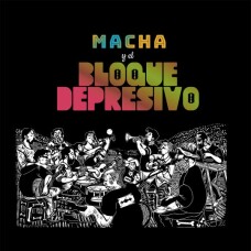 MACHA Y EL BLOQUE DEPRESIVO - MACHA Y EL BLOQUE DEPRESIVO VINILO EDICION EUROPEA