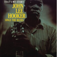 JOHN LEE HOOKER - THAT'S MY STORY VINILO