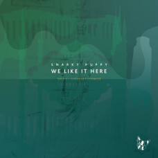 SNARKY PUPPY - WE LIKE IT HERE VINILO BOXSET 4LP