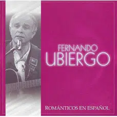 FERNANDO UBIERGO - ROMANTICOS EN ESPAÑOL CD