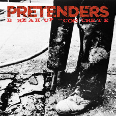 PRETENDERS - BREAL UP THE CONCRETE CD