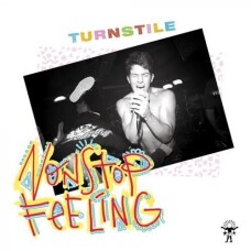 TURNSTILE - NONSTOP FEELING VINILO
