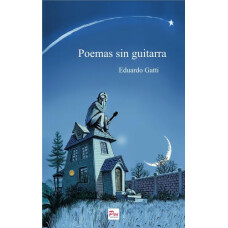 EDUARDO GATTI - POEMAS SIN GUITARRA LIBRO
