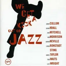 VARIOS - WE GET A KICK OUT OF JAZZ CD