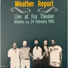 WEATHER REPORT - LIVE AT FOX THEATER: ATLANTA, GA, 24 FEBRUARY 1980 VINILO