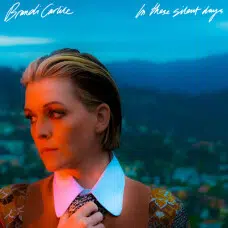 BRANDI CARLILE - IN THESE SILENT DAYS VINILO