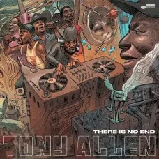 TONY ALLEN - THERE IS NO END VINILO 2LP