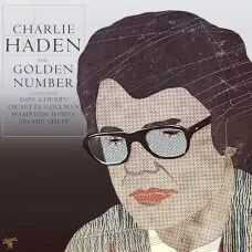 CHARLIE HADEN - THE GOLDEN NUMBER VINILO 180GR AUDIOPHILE