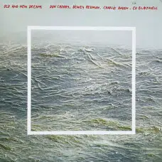 DON CHERRY - DEWEY REDMAN - OLD AND NEW DREAMS VINILO