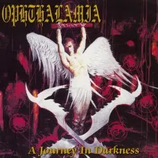 OPHTHALAMIA - JOURNEY OF DARKNESS