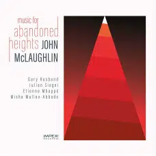 JOHN MCLAUGHLIN - MUSIC FOR ABANDONED HEIGHTS VINILO 180GR IMPEX
