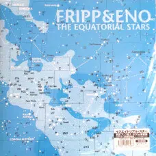 FRIPP AND ENO - THE EQUATORIAL STARS VINILO EDICION JAPONESA 200GR