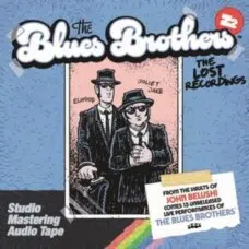 BLUES BROTHERS - LOST RECORDINGS