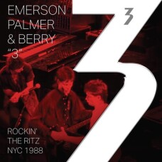 EMERSON PALMER & BERRY - “3” ROCKIN’ THE RITZ NYC 1988  VINILO 2LP