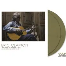 ERIC CLAPTON - LADY IN THE BALCONY: LOCKDOWN SESSIONS VINILO 2LP DORADO