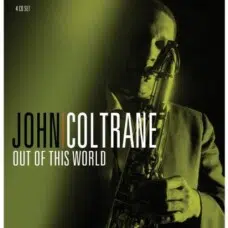 JOHN COLTRANE - OUT OF THIS WORLD 4CD
