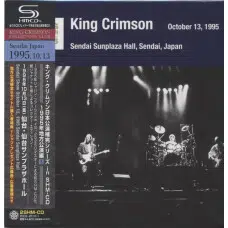 KING CRIMSON - SENDAI SHOW OCTOBER 13 1995 SENDAI SUNPLAZA HALL (SHM-CD) 2CD - EDICION JAPONESA