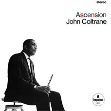 JOHN COLTRANE - ASCENSION VINILO IMPULSE