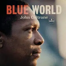 JOHN COLTRANE - BLUE WORLD VINILO IMPULSE