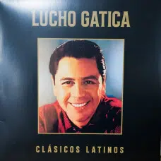 LUCHO GATICA - CLASICOS LATINOS VINILO