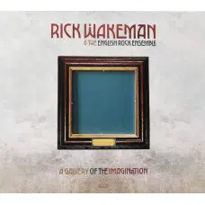 RICK WAKEMAN - A GALLERY OF THE IMAGINATION