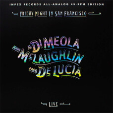 AL DI MEOLA, JOHN MCLAUGHLIN, PACO DE LUCIA - FRIDAY NIGHT IN SAN FCO 180GR 45RPM