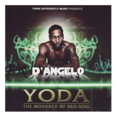 D'ANGELO - YODA -MONARCH OF NEO-SOUL CD