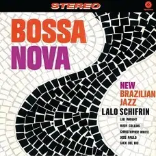 LALO SCHIFRIN - BOSSA NOVA - NEW BRAZILIAN JAZZ VINILO AUDIOPHILE 180G