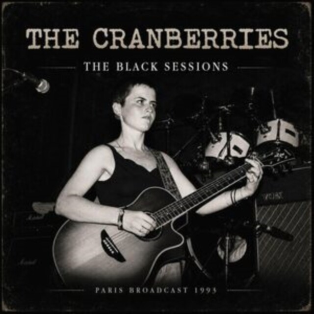 MUSICLAND CRANBERRIES, THE - THE BLACK SESSIONS CD
