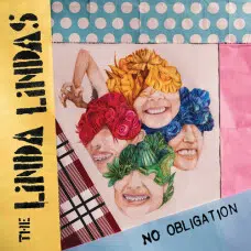 LINDA LINDAS - NO OBLIGATION VINILO