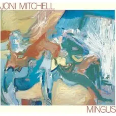 JONI MITCHELL - MINGUS CD
