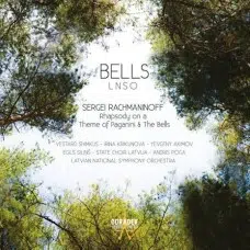 LATVIAN NATIONAL SYMPHONY ORCHESTRA - RACHMANINOFF: RHAPSODY ON A THEME OF PAGANINI CD3-Bells