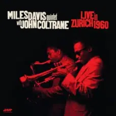 MILES DAVIS / JOHN COLTRANE - LIVE IN ZURICH 1960 VINILO AUDIOPHILE