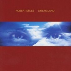 ROBERT MILES - DREAMLAND CD