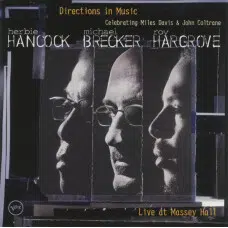 HERBIE HANCOCK / MICHAEL BRECKER / ROY HARGROVE - DIRECTIONS IN MUSIC - EDICION JAPONESA UHQ-CD